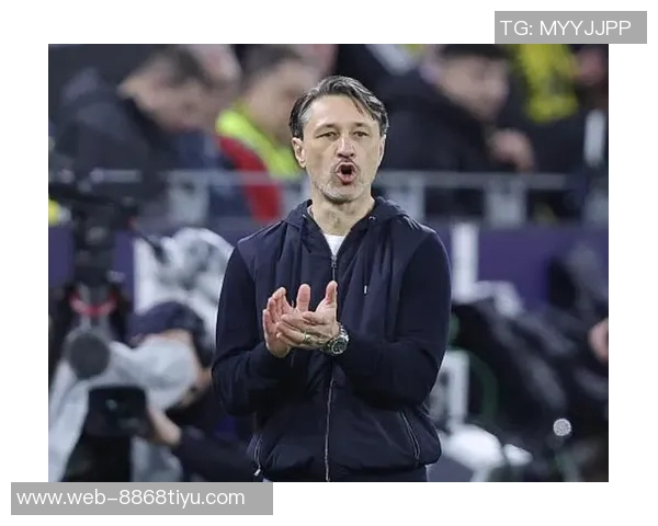 科瓦奇对失球表现不满强调欧冠取胜需防守稳健